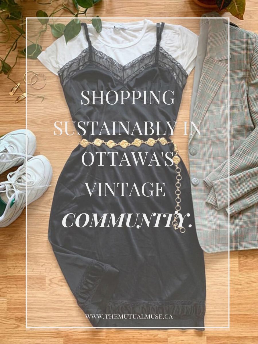 Shopping Sustainably in Ottawa’s Vintage Clothing&nbsp;Community